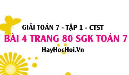 Giải bài 4 trang 80 Toán 7 Tập 1 SGK Chân trời sáng tạo